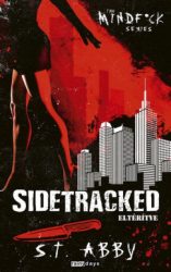 S. T. Abby - Sidetracked - Eltérítve
