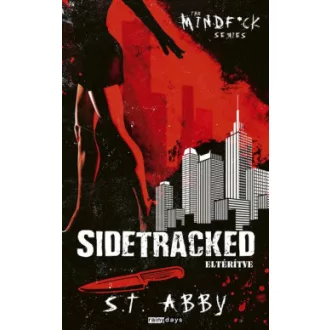 S. T. Abby - Sidetracked - Eltérítve