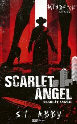 S. T. Abby - Scarlet Angel - Skarlát angyal