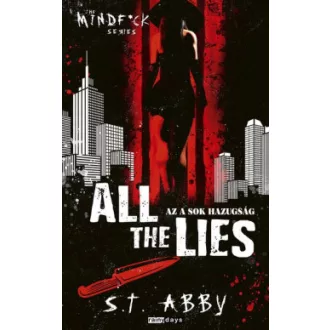 S. T. Abby - All The Lies - Az a sok hazugság
