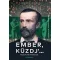Ember, küzdj' ... - Madách Imre tragédiája