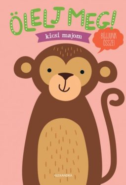 Ölelj meg! - Kicsi majom - Bújjunk össze!