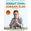 Jobbat enni, jobban élni - 7 út az egészségesebb étrend felé