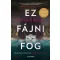 Ez fájni fog