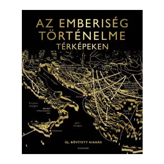 Az emberiség történelme térképeken - Bővitett kiadás