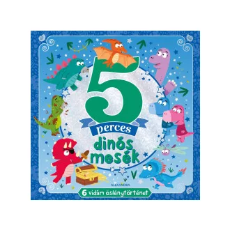 5 perces dinós mesék