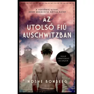 Az utolsó fiú Auschwitzban