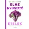Dr. Uma Naidoo - Elmenyugtató ételek