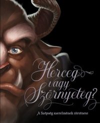   Herceg vagy Szörnyeteg? - A Szépség szerelmének története