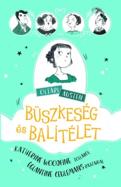 Jane Austen - Büszkeség és balítélet