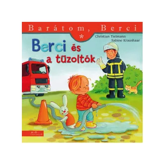 Berci és a tűzoltók - Barátom, Berci 23.