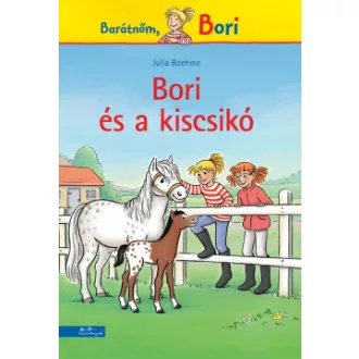 Bori és a kiscsikó - Barátnőm, Bori