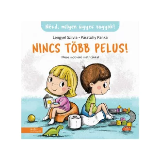 Nincs több pelus! - Mese motiváló matricákkal
