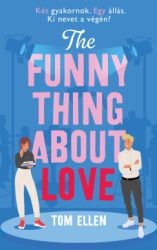 The Funny Thing About Love - Éldekorált