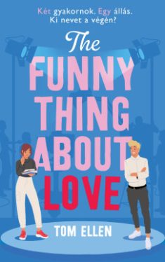 The Funny Thing About Love - Éldekorált