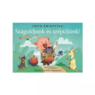 Száguldjunk és szépüljünk! - Malac és Liba 11.