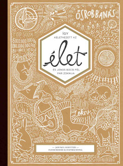 Így keletkezett az élet és János bácsi fél pár zoknija