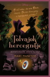   Disney - Tolvajok hercegnője - Sorsfordító történetek - Éldekorált