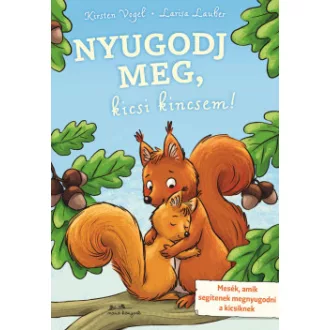 Nyugodj meg, kicsi kincsem!