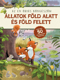 Állatok föld alatt és föld felett