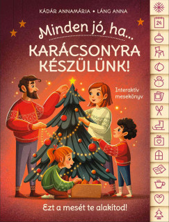 Minden jó, ha... - Karácsonyra készülünk! - Interaktív mesekönyv
