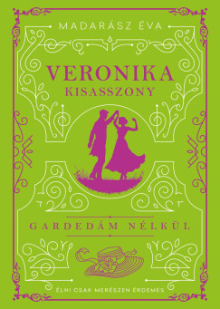 Veronika kisasszony - Éldekorált