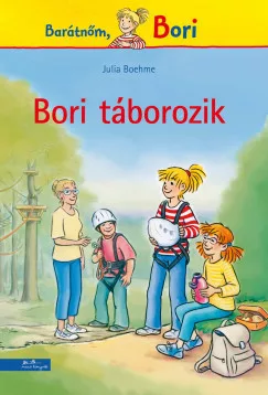 Bori táborozik - Barátnőm, Bori