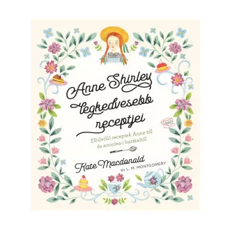 Anne Shirley legkedvesebb recepjei