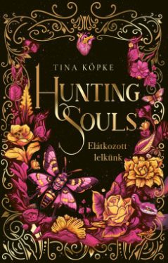 Hunting Souls 2. - Elátkozott lelkünk - Éldekorált