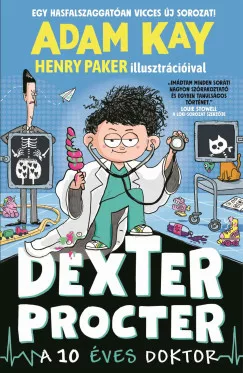 Adam Kay - Dexter Procter, a 10 éves doktor