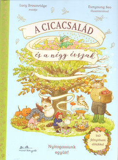 Lucy Brownridge - A Cicacsalád és a négy évszak