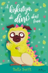 A kiskutya, aki dinó akart lenni