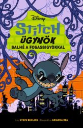 Steve Behling - Disney - Stitch ügynök 2. - Balhé a fogasbigyókkal