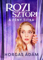 Horgas Ádám - Rozi sztori - A fény titka - Éldekorált
