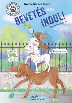 Kolbe-Kontor Ildikó - Kertvárosi Kutyák Nyomozóiroda - Bevetés indul!