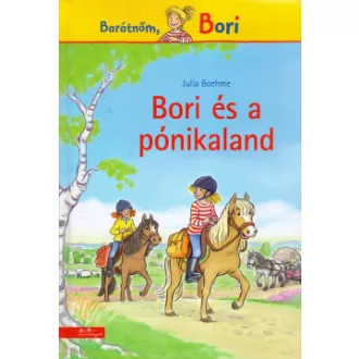 Julia Boehme - Bori és a pónikaland - Barátnőm, Bori