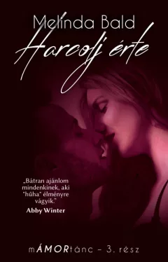 Harcolj érte - mÁMORtánc III. rész