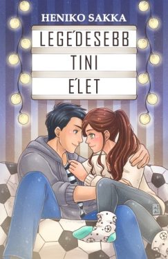 Legédesebb tini élet - Édes tini élet 3.
