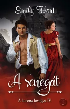 A renegát - A korona lovagjai 4.
