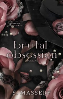 S. Massery - Brutal Obsession - Rögeszme - Éldekorált