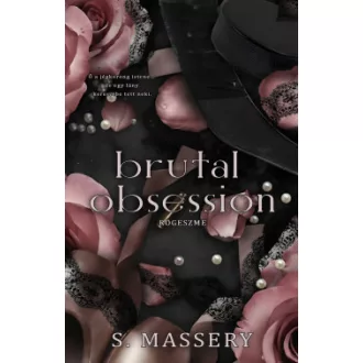 S. Massery - Brutal Obsession - Rögeszme - Éldekorált