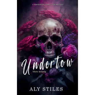 Aly Stiles - Undertow - Fekete mélység - Éldekorált
