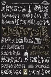 A holnap ostroma - Időfutár 6.