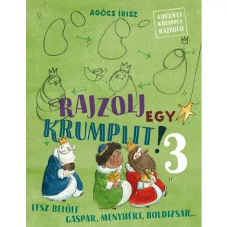   Rajzolj egy krumplit! 3. - Lesz belőle Gáspár, Menyhért, Boldizsár