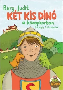 Két kis dinó a középkorban