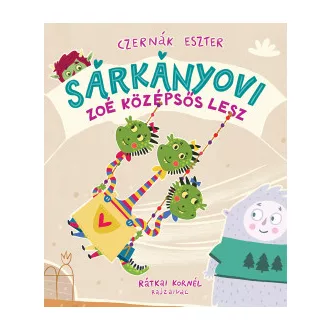 Sárkányovi - Zoé középsős lesz