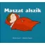 Maszat alszik
