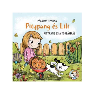 Pitypang és a töklámpás - Pitypang és Lili