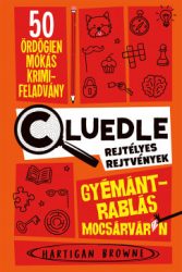   Gyémántrablás Mocsárváron - Cluedle - Rejtélyes rejtvények 1.