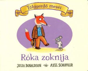 Róka zoknija - Tölgyerdő meséi